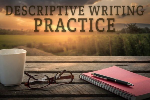 What to write a descriptive essay on