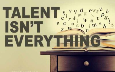 Talent Isn’t Everything