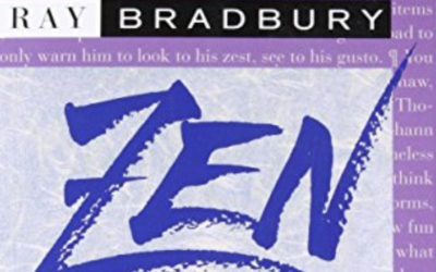 Writing Resources: Zen in the Art of Writing by Ray Bradbury